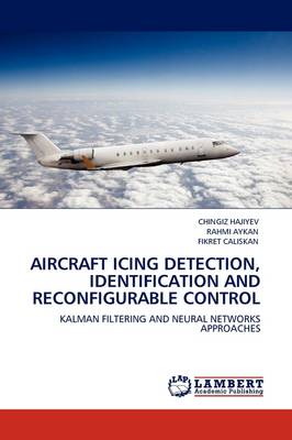 Book cover for Aircraft Icing Detection, Identification and Reconfigurable Control