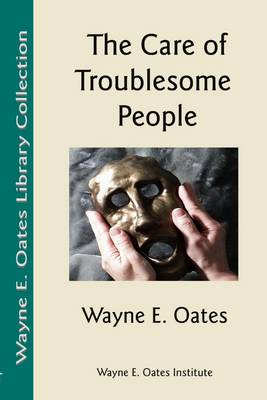 Book cover for The Care of Troublesome People