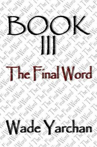 Cover of Book III the Final Word