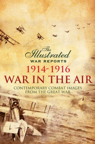 Cover of War in the Air 1914 - 1916