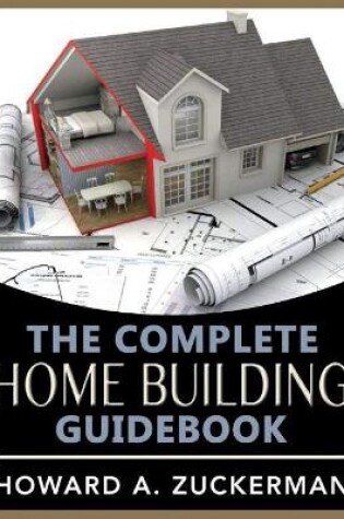 Cover of The Complete Home Building Guidebook