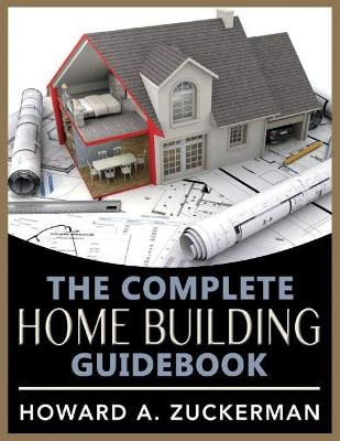 Book cover for The Complete Home Building Guidebook