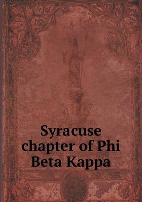 Book cover for Syracuse Chapter of Phi Beta Kappa