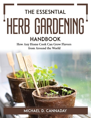 Book cover for The Essesntial Herb Gardening Handbook