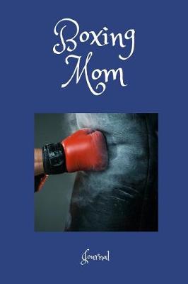 Book cover for Boxing Mom Journal