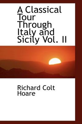 Book cover for A Classical Tour Through Italy and Sicily Vol. II