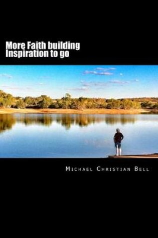Cover of More Faith building inspiration to go