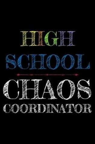 Cover of High School Chaos Coordinator