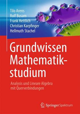 Book cover for Grundwissen Mathematikstudium - Analysis und Lineare Algebra mit Querverbindungen