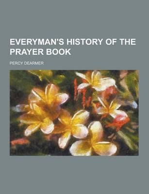 Book cover for Everyman's History of the Prayer Book