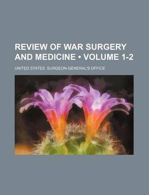 Book cover for Review of War Surgery and Medicine (Volume 1-2)