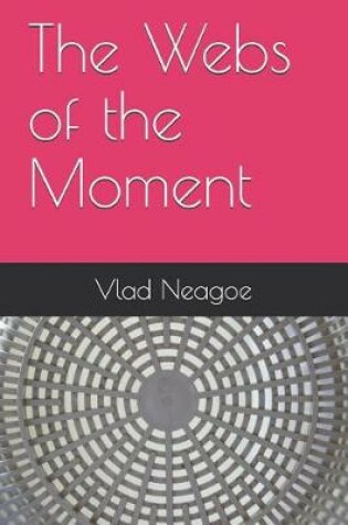 Cover of The Webs of the Moment