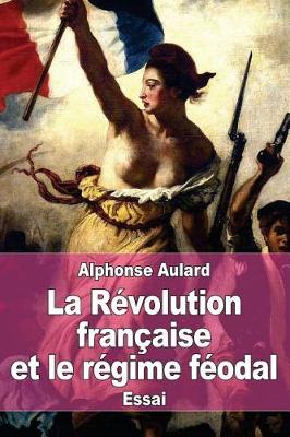 Book cover for La Revolution francaise et le regime feodal