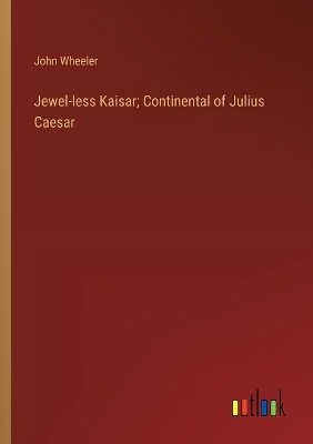 Book cover for Jewel-less Kaisar; Continental of Julius Caesar