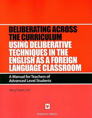 Cover of Using Deliberative Techniques in the English as a Foreign Language Classroom