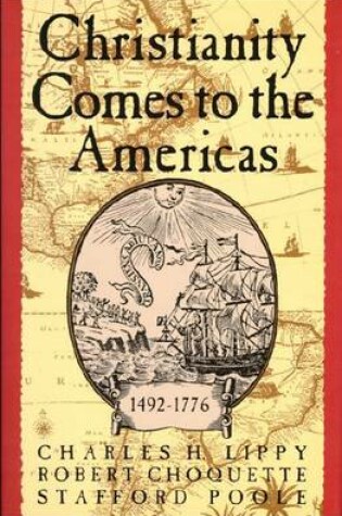 Cover of Christianity Comes to the Americas, 1492-1776