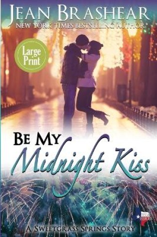 Cover of Be My Midnight Kiss (Large Print Edition)