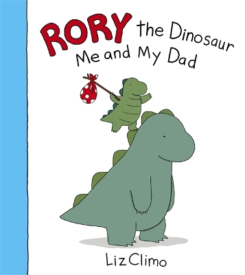 Book cover for Rory the Dinosaur: Me and My Dad