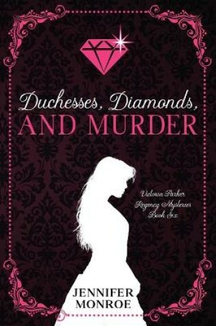 Cover of Duchesses, Diamonds, and Murder