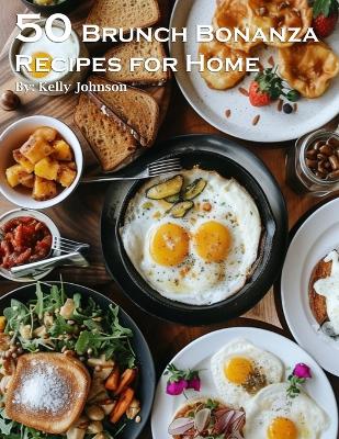 Book cover for 50 Brunch Bonanza Recipes for Home