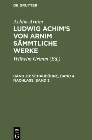 Cover of Schaubuhne, Band 4. Nachlass, Band 3