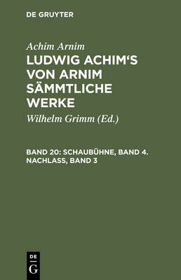 Book cover for Schaubuhne, Band 4. Nachlass, Band 3