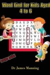 Book cover for Word Find for Kids Aged 4 to 6