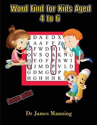 Cover of Word Find for Kids Aged 4 to 6