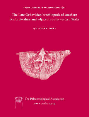 Book cover for Special Papers in Palaeontology, The Late Ordovician Brachiopods of Southern Pembrokeshire and Adjacent South-Western Wales