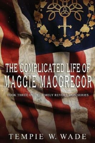 Cover of The Complicated Life of Maggie MacGregor