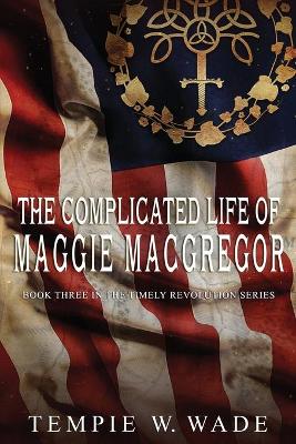 Book cover for The Complicated Life of Maggie MacGregor