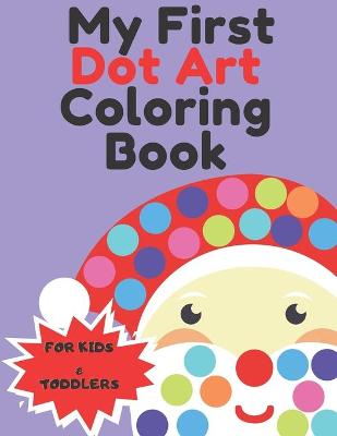 Book cover for My First Dot Art Coloring Book