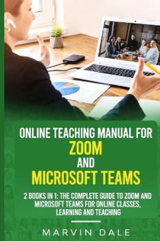 Cover of Online Teaching Manual For Zoom And Microsoft Teams