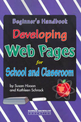 Cover of Developing Web Pages for School and Classroom