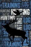 Book cover for Hunting Training Log and Diary