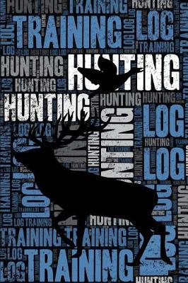 Cover of Hunting Training Log and Diary