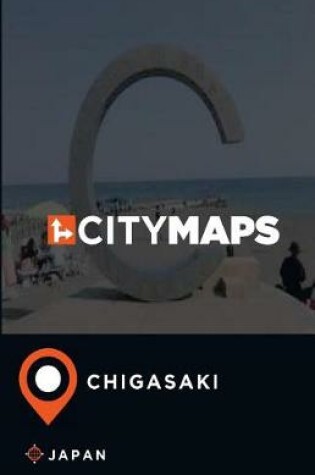 Cover of City Maps Chigasaki Japan