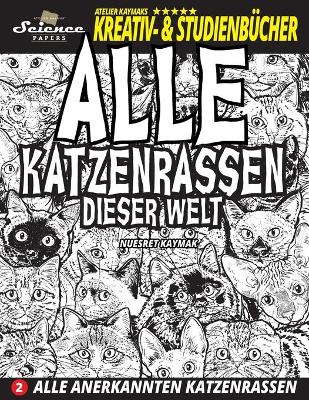 Book cover for Alle Katzenrassen dieser Welt