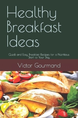 Cover of Healthy Breakfast Ideas