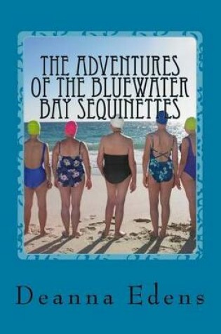 Cover of The Adventures of the Bluewater Bay Sequinettes