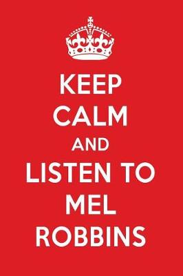 Book cover for Keep Calm and Listen to Mel Robbins