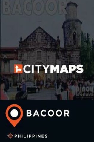 Cover of City Maps Bacoor Philippines