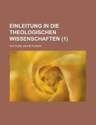 Book cover for Einleitung in Die Theologischen Wissenschaften (1)