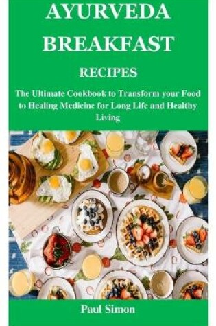 Cover of Ayurveda Breakfast Recipes