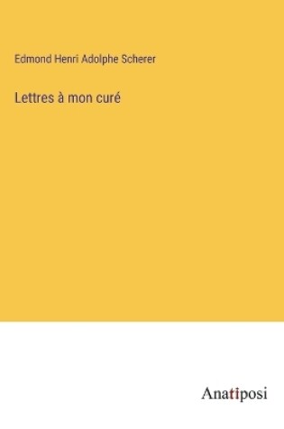 Cover of Lettres � mon cur�