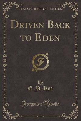 Book cover for Driven Back to Eden (Classic Reprint)