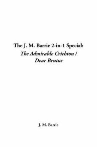 Cover of The J. M. Barrie 2-In-1 Special