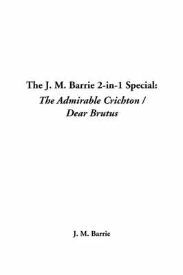 Book cover for The J. M. Barrie 2-In-1 Special