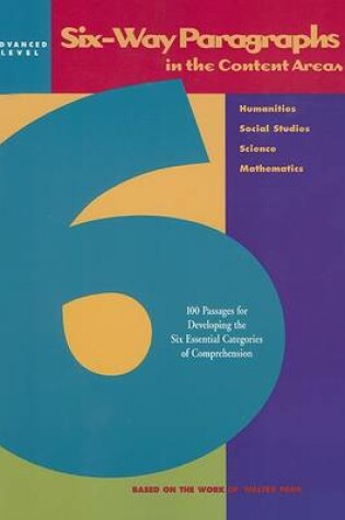 Cover of Six-Way Paragraphs in the Content Areas: Advanced