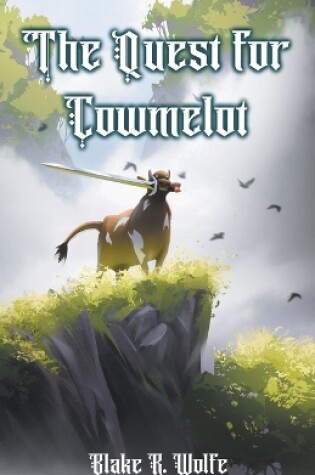 Cover of The Quest for Cowmelot